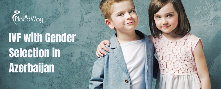 ЭКО с выбором пола в Азербайджане